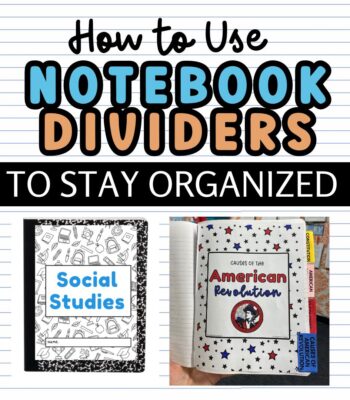 How to Use Notebook Dividers for Social Studies to Stay Organized