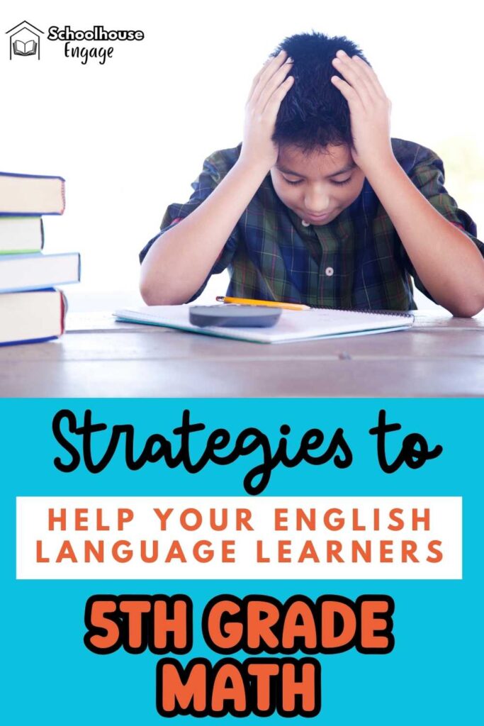 Frustrated students with hands on head and text: Strategies to Help English Learners 5th grade math