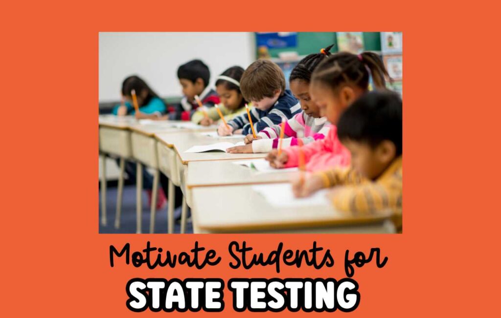 Students working at desks and text: Motivate students for state testing