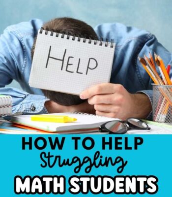 Student with head on desk holding a help sign. Text: How to help struggling math students