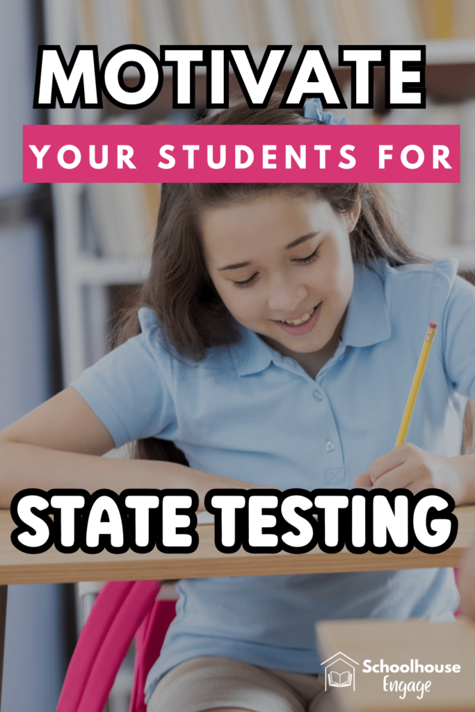 Get Your Students Motivated for State Testing