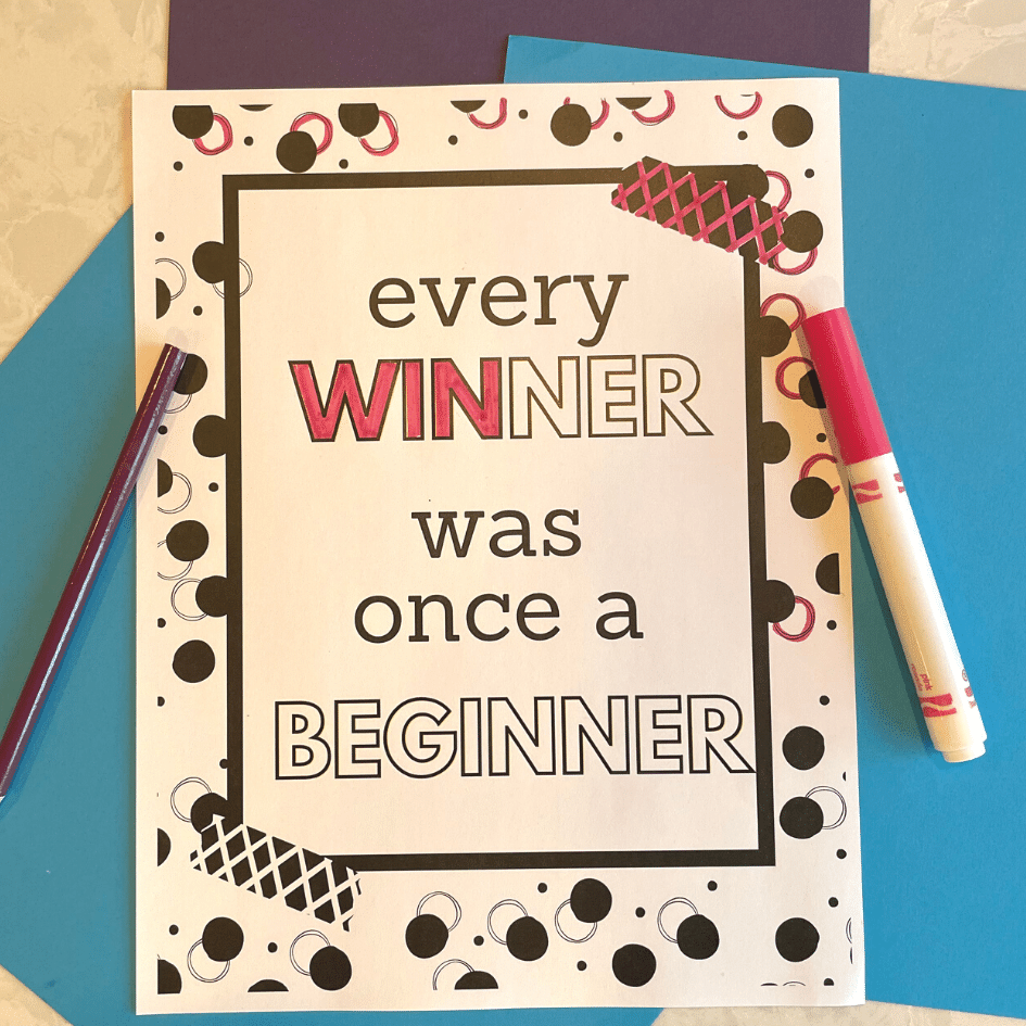 Coloring sign that says Every Winner was once a beginner