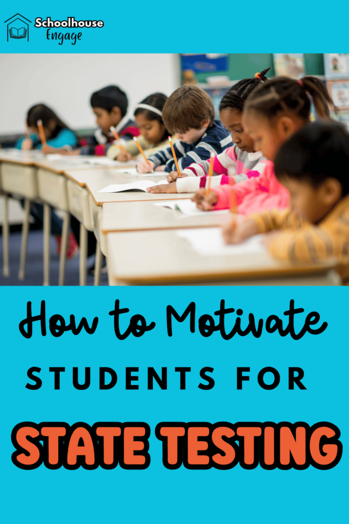 Motivate Students for State Testing