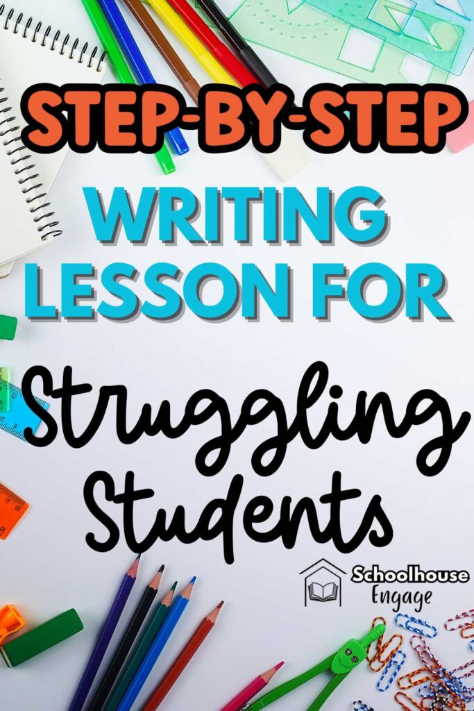 Colored pencils and notebook and text: Step-By-Step Writing Lesson for Struggling writers