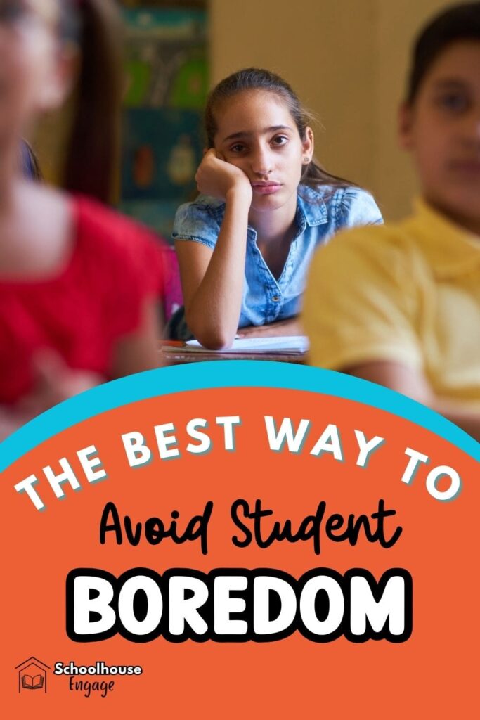 The Best Way to Avoid Student Boredom