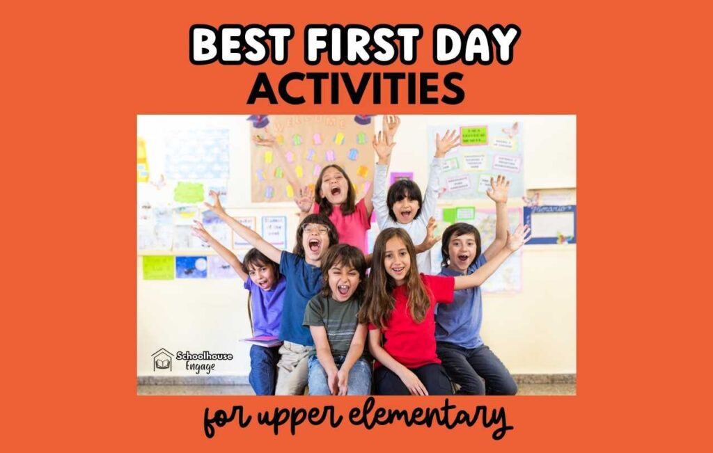 Students in a classroom and text that says Best First Day Activities upper elementary