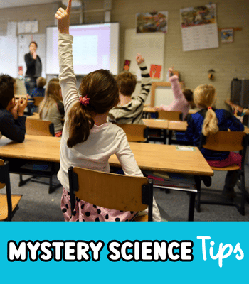 Students in a 5th grade classroom raising their hand with text that says Tips for Implementing Mystery Science