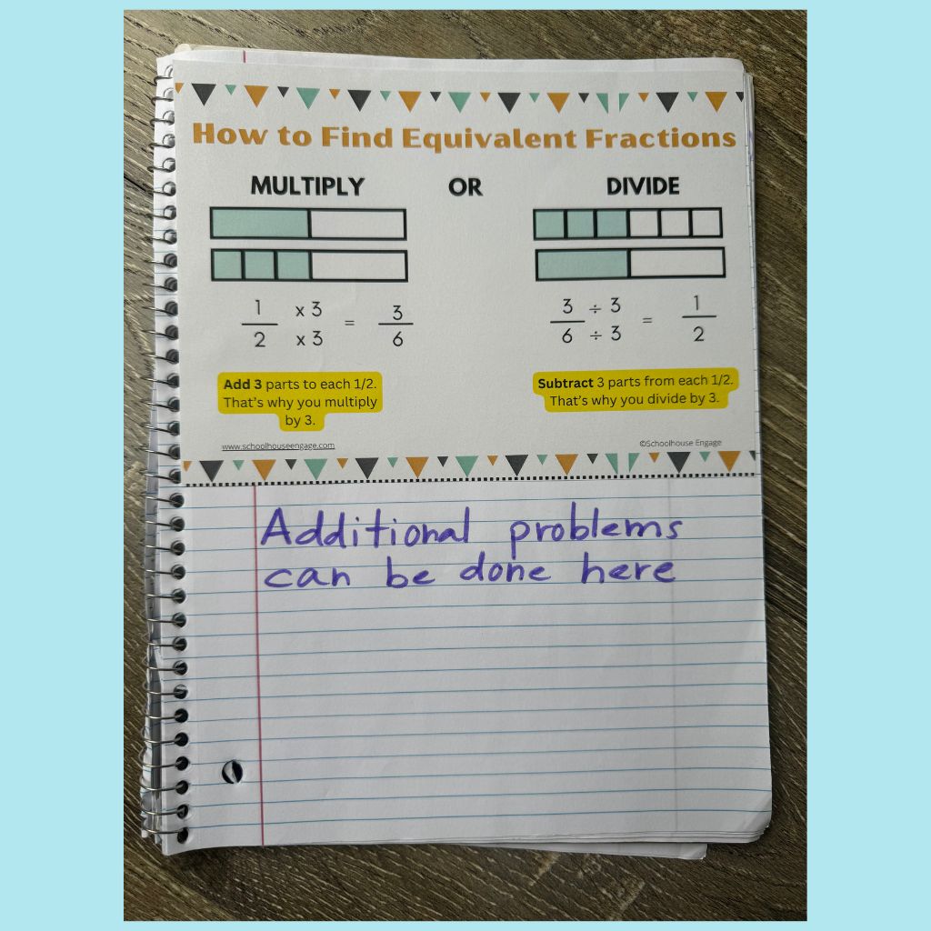 How to find equivalent fractions multiply or divide student math notes in notebook and text that says additional problems can be done here