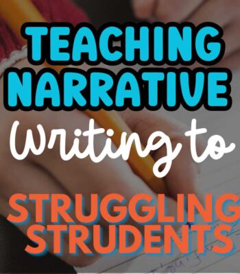 Student writing with a pencil in notebook and text: Teaching Narrative Writing to Struggling Students