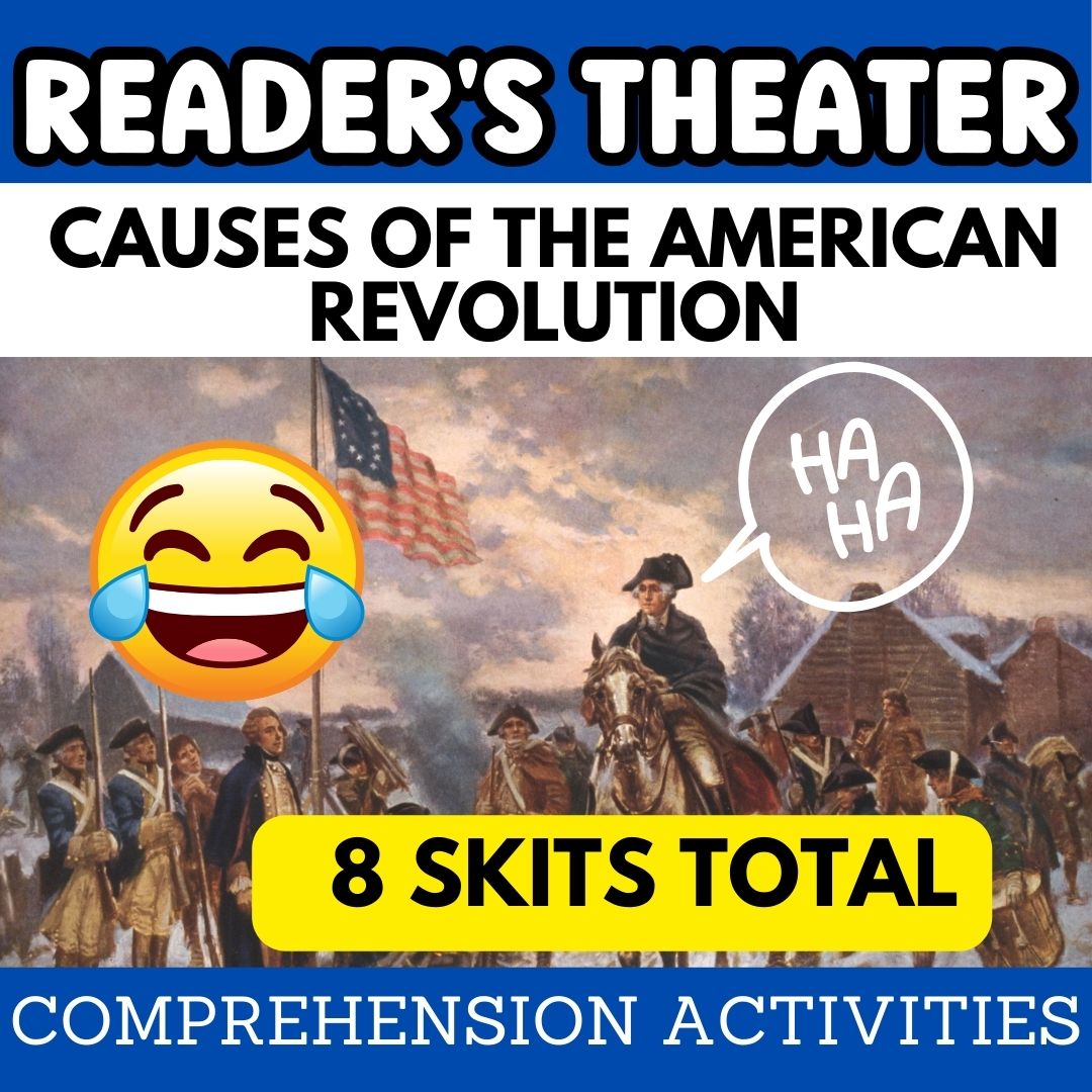 Causes of the American Revolution Readers Theater skits