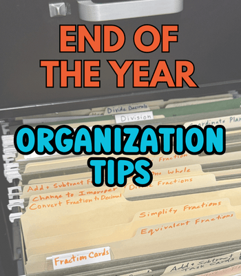 End of the yer classroom organization tips with file cabinet photo in background