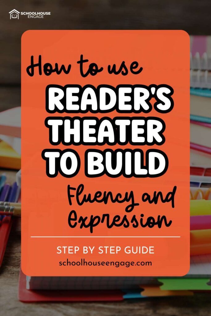 How to Use Reader's Theater to Build Fluency and Expression with school supplies in background