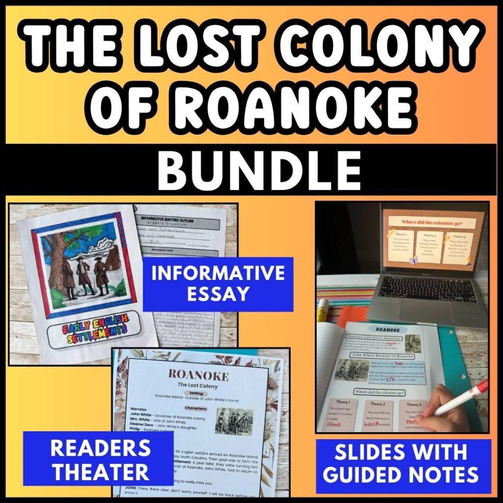 The Lost Colony of Roanoke Informative Essay, slides with guided notes, and readers theater