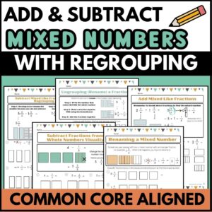 How to Teach Adding & Subtracting Mixed Numbers with Regrouping (5th Grade)